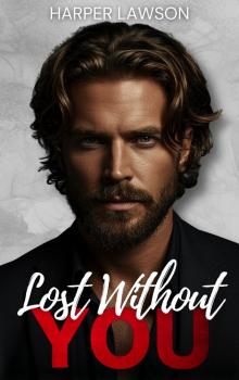 Lost Without You (Falling, For You Book 3)