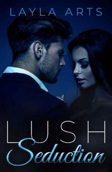 Lush Seduction