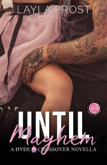 Until Mayhem: Happily Ever Alpha World Until Mayhem: Happily Ever Alpha World