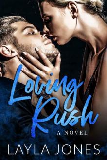 Loving Rush: A New Adult Stand Alone Love At First Sight Romance