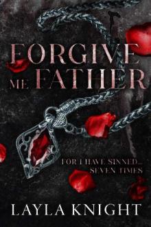 Forgive Me Father For I Have Sinned...7 Times