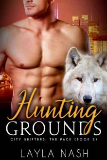 Hunting Grounds (City Shifters: the Pack Book 2)