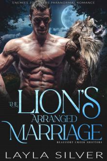 The Lion’s Arranged Marriage: Enemies to Lovers Paranormal Romance