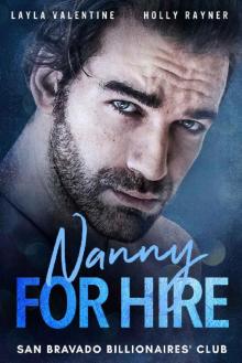 Nanny For Hire - A Steamy Single-Dad Billionaire Romance