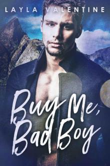 Buy Me, Bad Boy - A Bad Boy Buys A Girl Romance