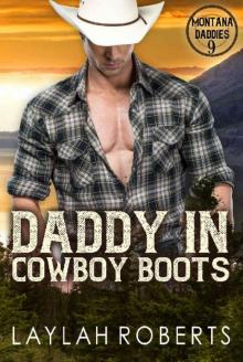 Daddy in Cowboy Boots (Montana Daddies Book 9) Daddy in Cowboy Boots (Montana Daddies Book 9)