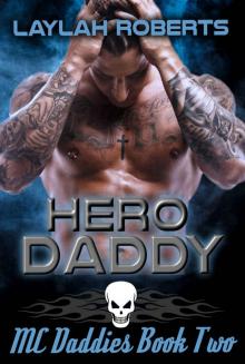 Hero Daddy (MC Daddies Book 2) Hero Daddy (MC Daddies Book 2)