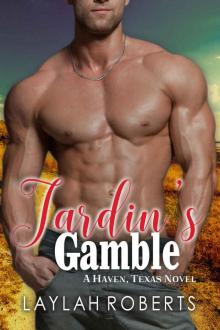 Jardin's Gamble (Haven, Texas Book 9) Jardin's Gamble (Haven, Texas Book 9)