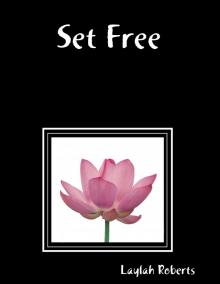 Set Free : Kylie's Story Set Free : Kylie's Story