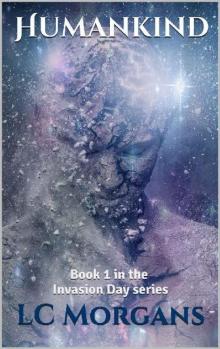 Humankind: Book 1 in the Invasion Day series