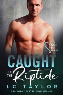 Caught in the Riptide: A Forbidden Steamy Age-Gap Insta-Love Romance