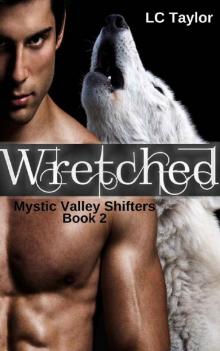 Wretched: Book 2 (Mystic Valley Shifters)