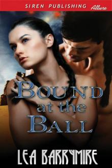 Bound at the Ball (Siren Publishing Allure)