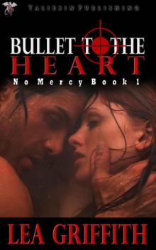 Bullet to the Heart