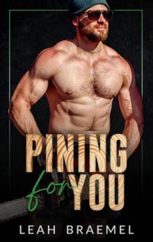 Pining for You : Good with His Hands: Season 2