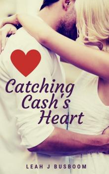 Catching Cash's Heart: Angel Wings and Fastballs (Unlikely Catches Book 1)