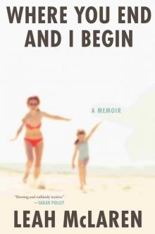Where You End and I Begin