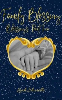 Family Blessings : Part Two