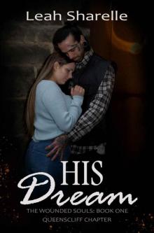 His Dream (The Wounded Souls - Queenscliff Chapter. Book 1)