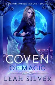 Coven of Magic: A Reverse Harem Urban Fantasy (The Demon Hunter Trilogy Book 1)