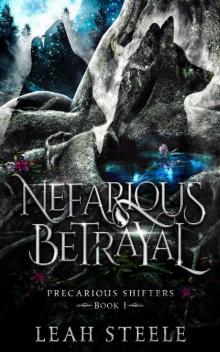 Nefarious Betrayal (Precarious Shifters Book 1)