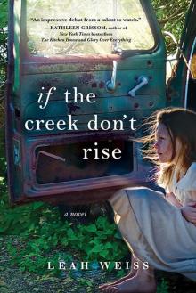 If the Creek Don’t Rise