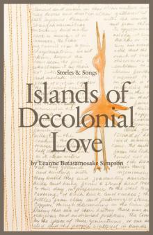 Islands of Decolonial Love Islands of Decolonial Love