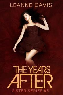 The Years After (Sister #5)