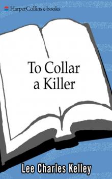 To Collar a Killer