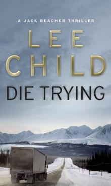 Jack Reacher 02 - Die Trying