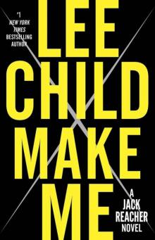 Make Me_A Jack Reacher Novel