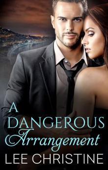 A Dangerous Arrangement A Dangerous Arrangement