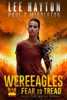 WereEagles Fear to Tread (Face the Music Book 1)