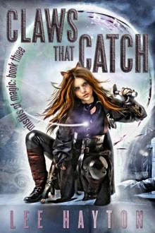 Claws That Catch (Misfits of Magic Book 3)
