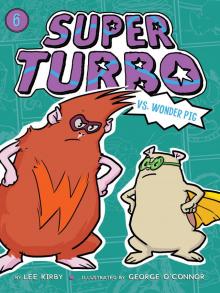 Super Turbo vs. Wonder Pig Super Turbo vs. Wonder Pig