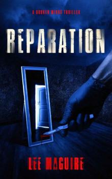 Reparation (A Broken Minds Thriller Book 3) Reparation (A Broken Minds Thriller Book 3)