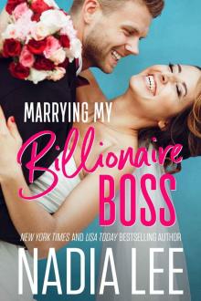 Marrying My Billionaire Boss Marrying My Billionaire Boss