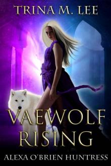VAEWOLF RISING VAEWOLF RISING