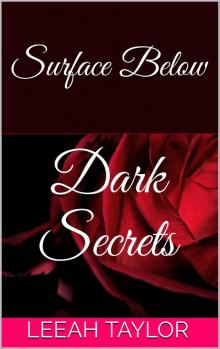 Surface Below: Dark Secrets (The Surface Below Book 1)