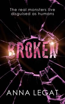 Broken: The real monsters live disguised as humans Broken: The real monsters live disguised as humans