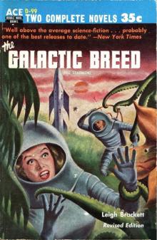 The Galactic Breed