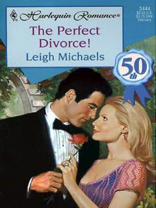 The Perfect Divorce! The Perfect Divorce!