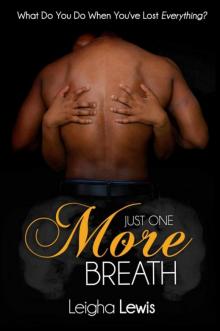 Just One More Breath