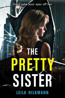 The Pretty Sister: A dark psychological thriller