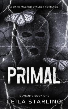 Primal: A Dark Masked Stalker Romance (Deviants 1)