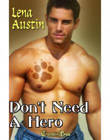 Protect and Serve Don't Need A Hero Protect and Serve Don't Need A Hero