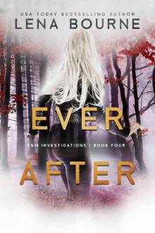 Ever After (E&M Investigations, Book 4)