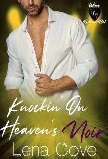 Knockin' on Heaven's Noir: Wine & Rock -n- Roll