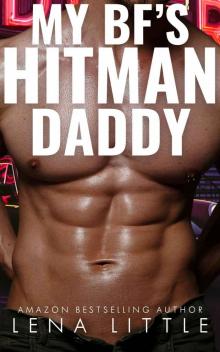 My Boyfriend's Hitman Daddy (My Boyfriend's Dad Book 4)