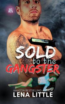 Sold to the Gangster (BAD MEN)